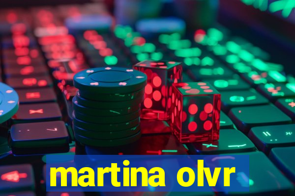 martina olvr