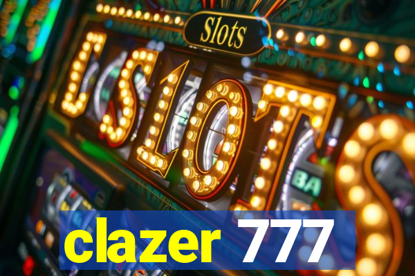 clazer 777