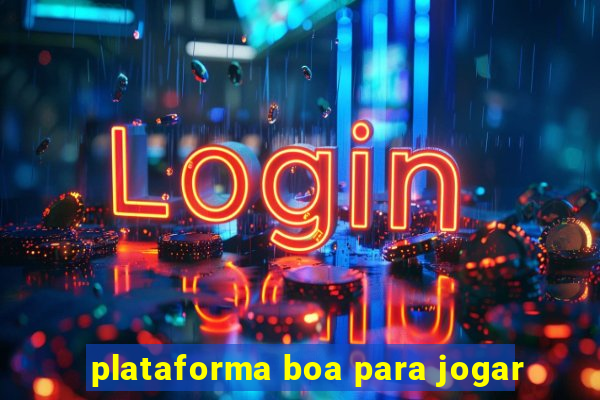 plataforma boa para jogar