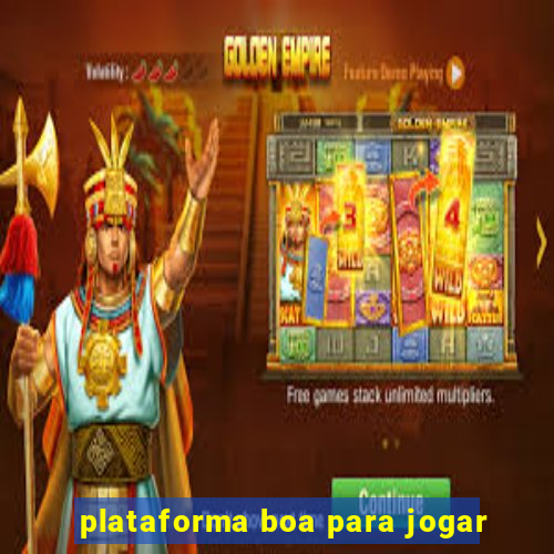 plataforma boa para jogar