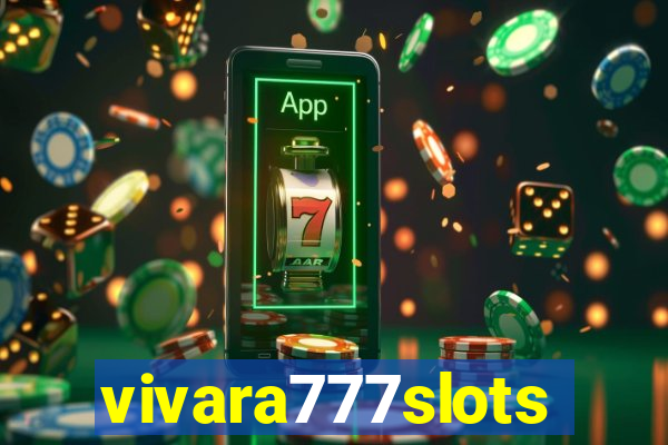 vivara777slots