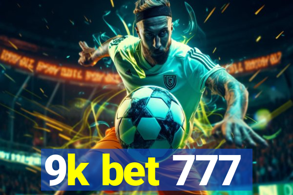 9k bet 777