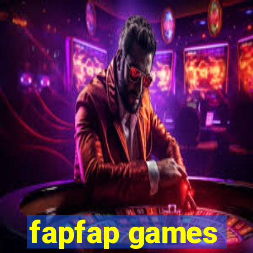 fapfap games