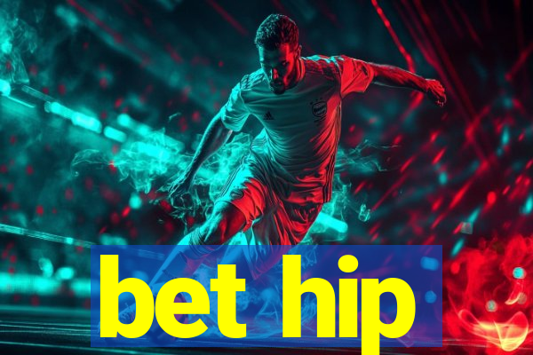 bet hip