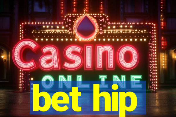 bet hip