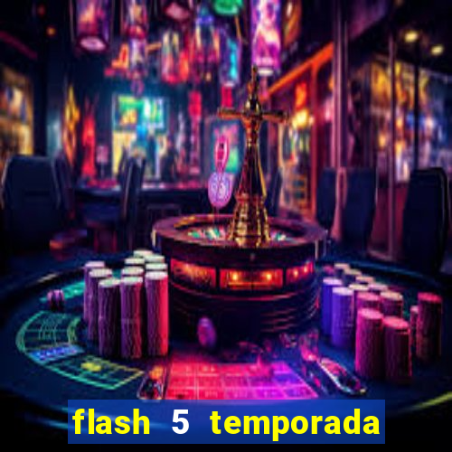 flash 5 temporada ep 9 continua em arrow