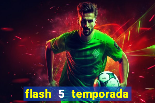 flash 5 temporada ep 9 continua em arrow