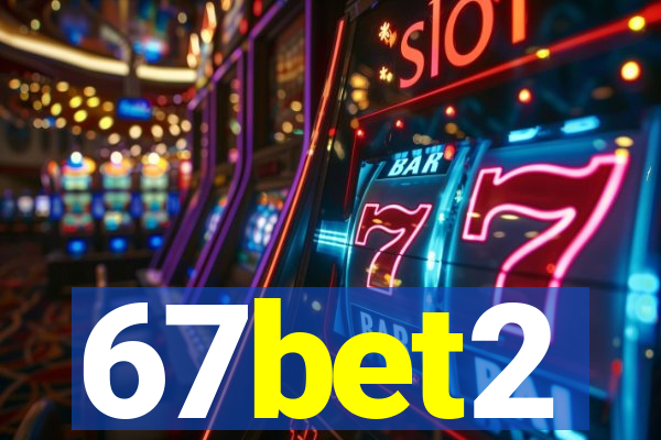 67bet2