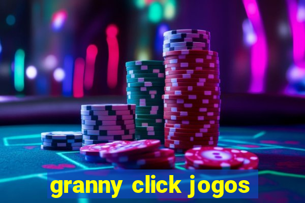 granny click jogos