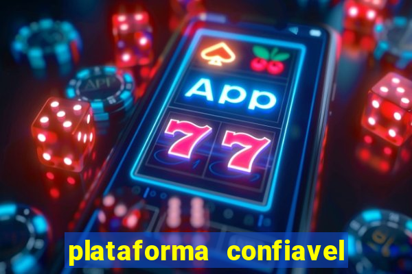 plataforma confiavel para jogar fortune tiger