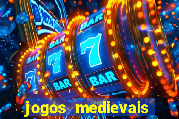 jogos medievais para celular