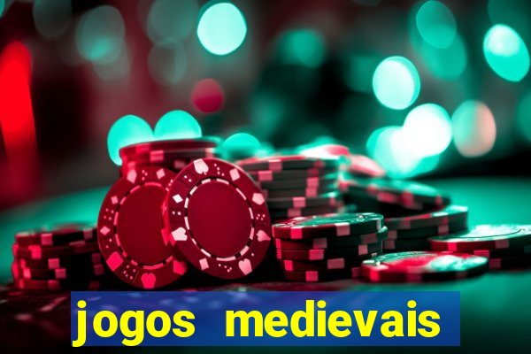jogos medievais para celular