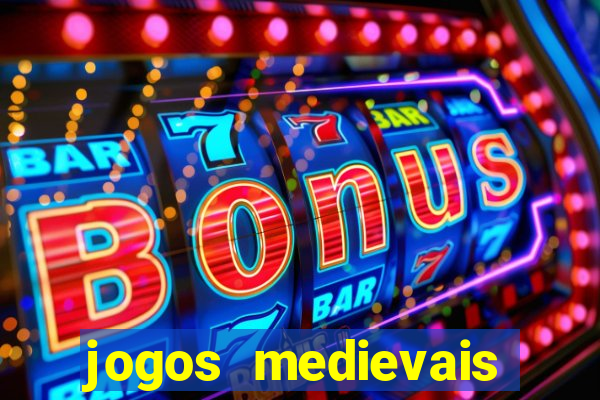 jogos medievais para celular