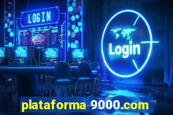 plataforma 9000.com