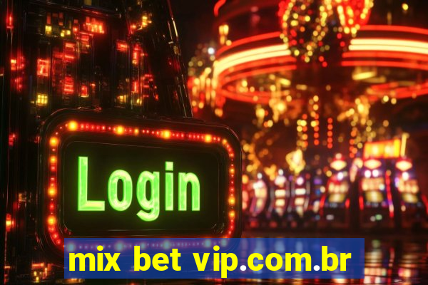 mix bet vip.com.br