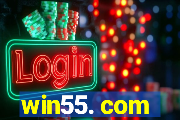 win55. com