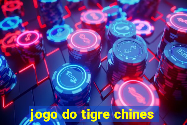 jogo do tigre chines
