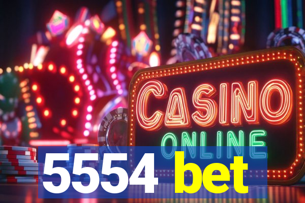 5554 bet