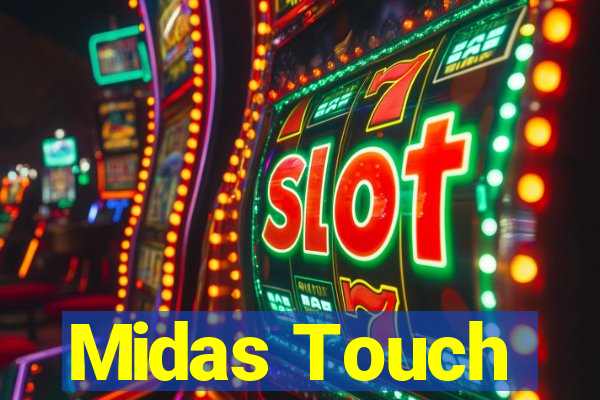 Midas Touch