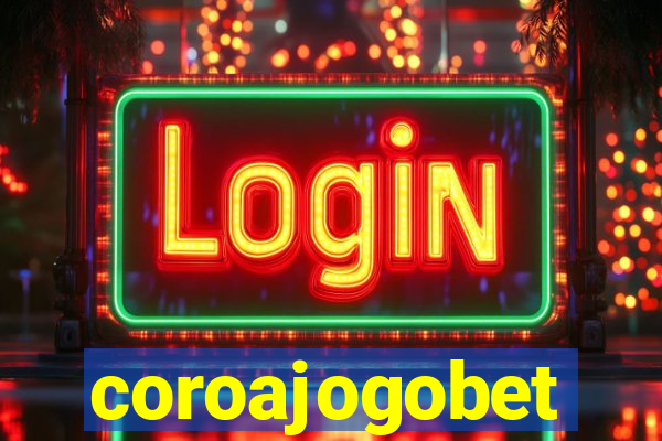 coroajogobet