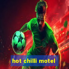hot chilli motel