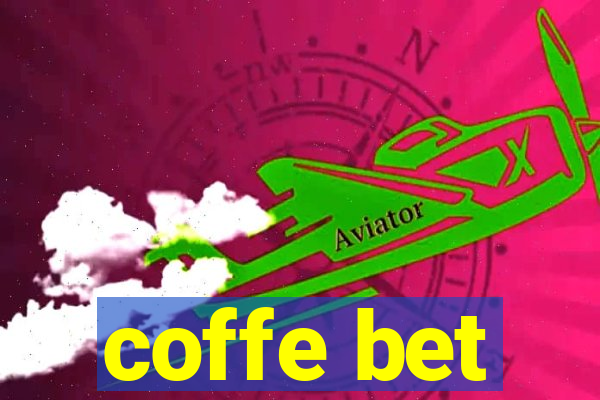 coffe bet