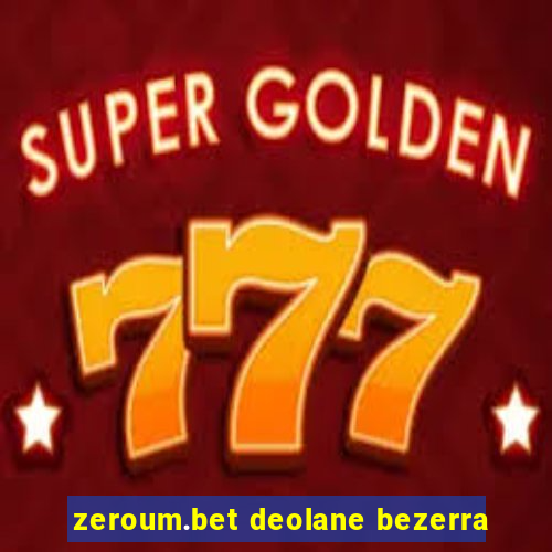 zeroum.bet deolane bezerra