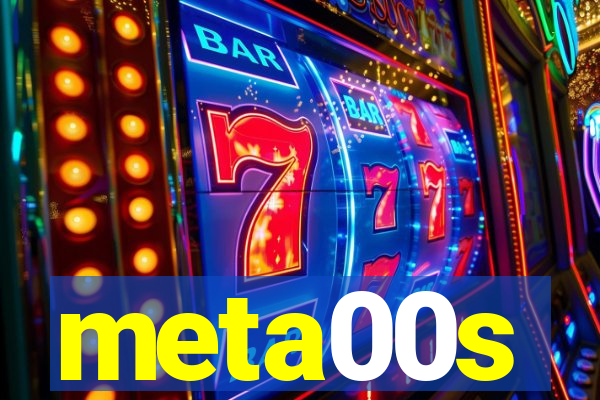 meta00s