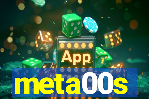 meta00s