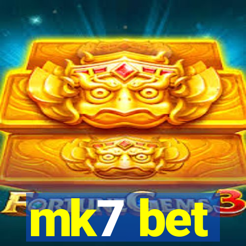 mk7 bet