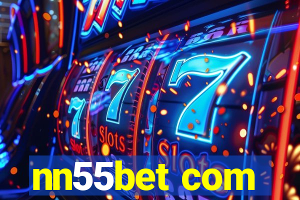nn55bet com
