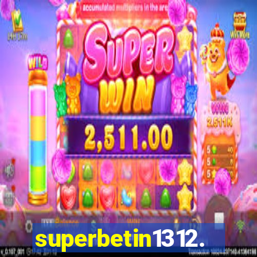 superbetin1312.com