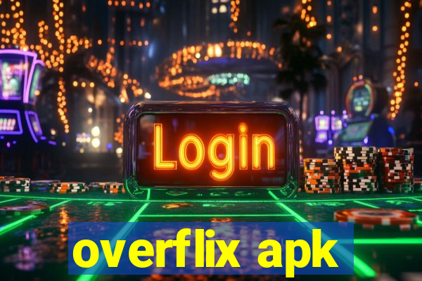 overflix apk