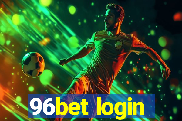 96bet login