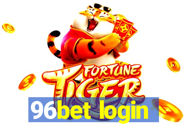 96bet login