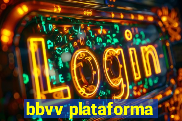 bbvv plataforma