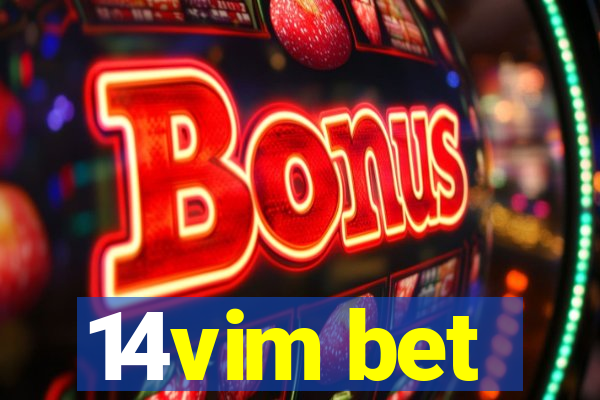 14vim bet