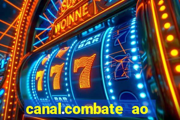 canal.combate ao vivo multicanais