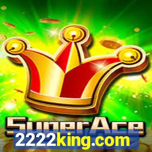 2222king.com
