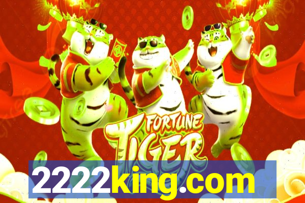 2222king.com