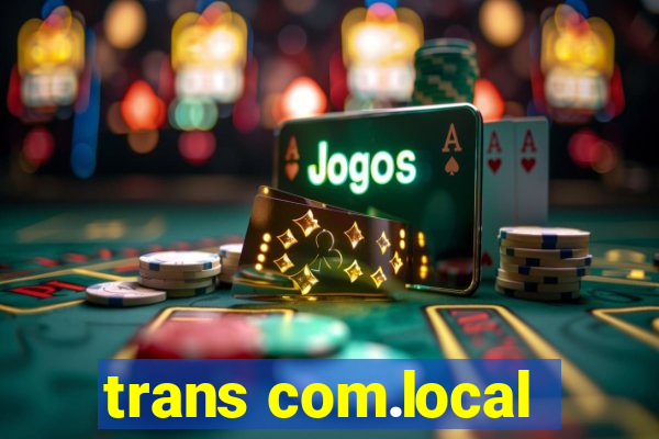 trans com.local