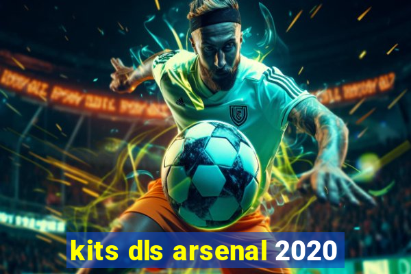 kits dls arsenal 2020