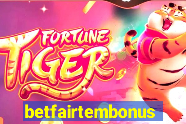 betfairtembonus
