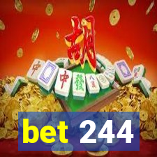 bet 244