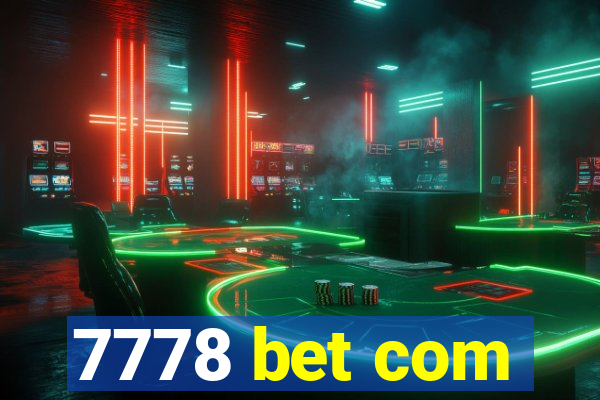 7778 bet com