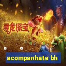 acompanhate bh