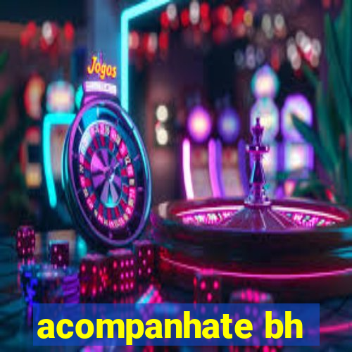 acompanhate bh