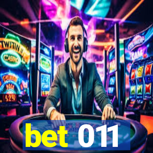 bet 011