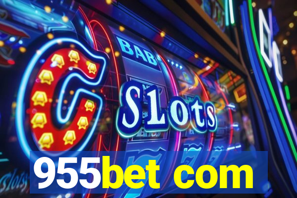 955bet com