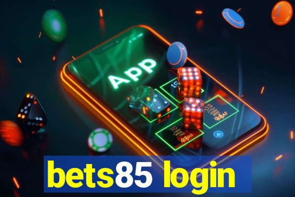 bets85 login